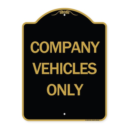 Signmission Designer Series Sign-Company Vehicles Only, Black & Gold Aluminum Sign, 18" x 24", BG-1824-24242 A-DES-BG-1824-24242